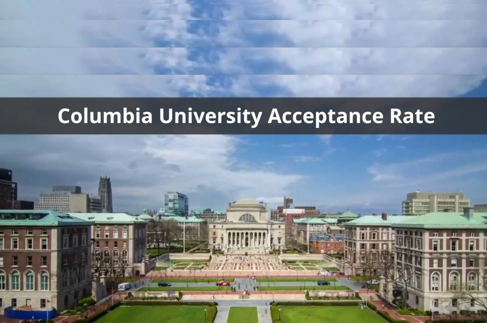 Understanding Columbia’s  Acceptance Rate